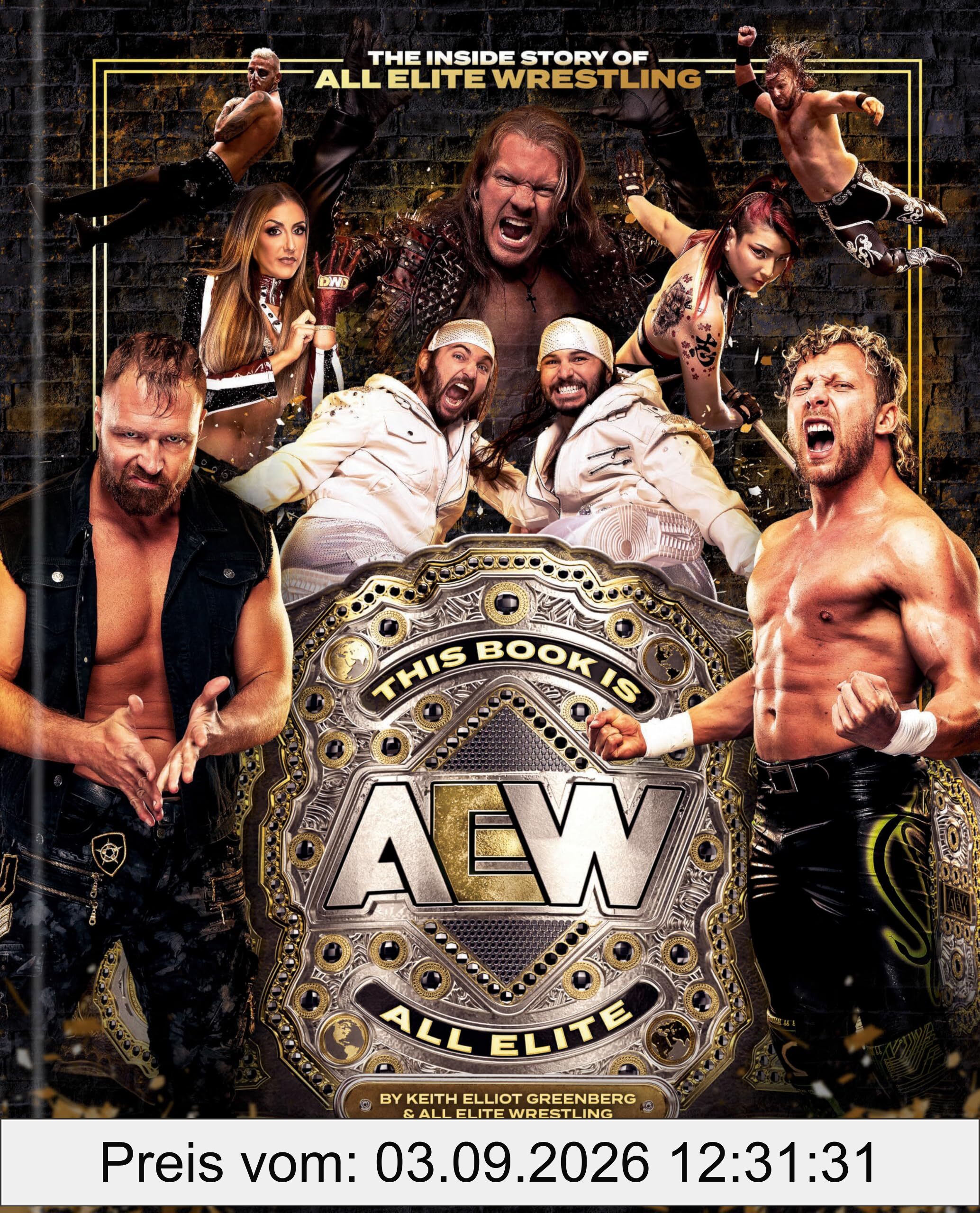 This Book Is All Elite: The Inside Story of All Elite Wrestling
