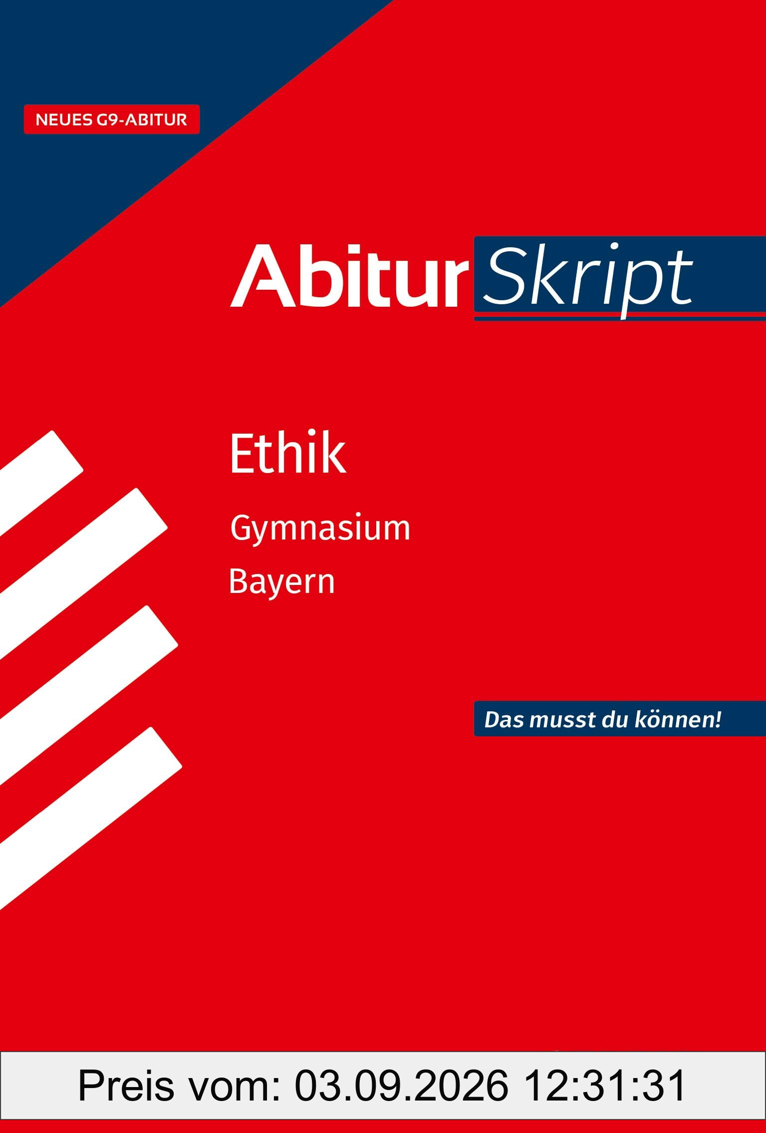 STARK Ethik - AbiturSkript Bayern (Skripte / Abi - Auf einen Blick!)