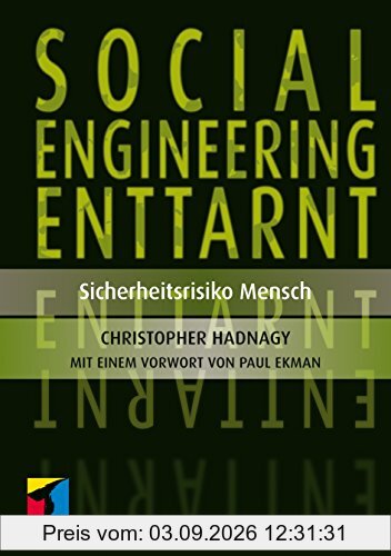 Social Engineering enttarnt: Sicherheitsrisiko Mensch (mitp Professional)