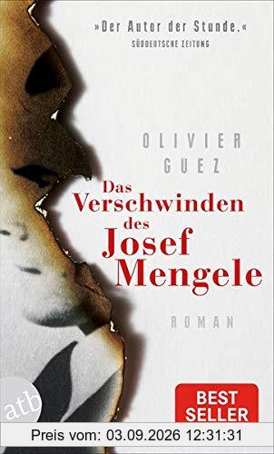 Das Verschwinden des Josef Mengele: Roman