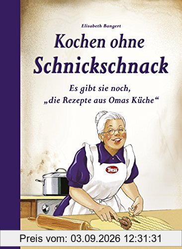 Kochen ohne Schnickschnack