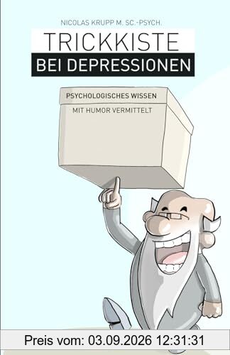 Trickkiste bei Depressionen: Psychologisches Wissen mit Humor vermittelt