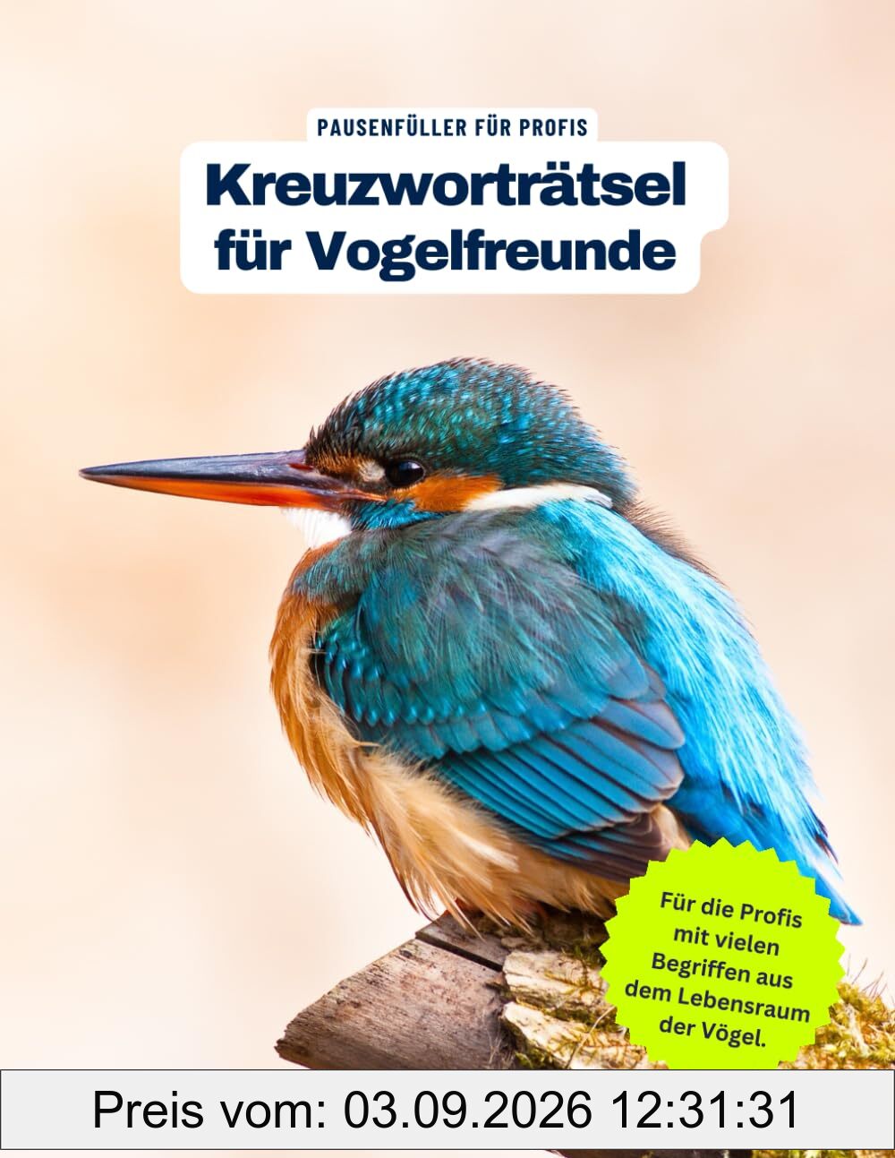 Ein Kreuzworträtsel-Buch für Vogelfreunde und alle, die gern Vögel in der Natur beobachten.: Tolles Geschenk: Rätsel und Knobelei in einem Kreuzworträtselheft für Vogelfreunde.