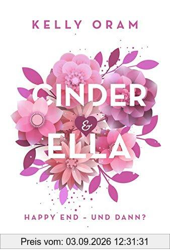 Cinder & Ella: Happy End - und dann?