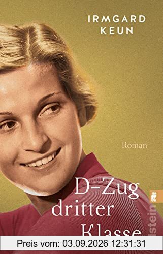 D-Zug dritter Klasse: Roman | Ein zeitloser Klassiker zum Wiederentdecken