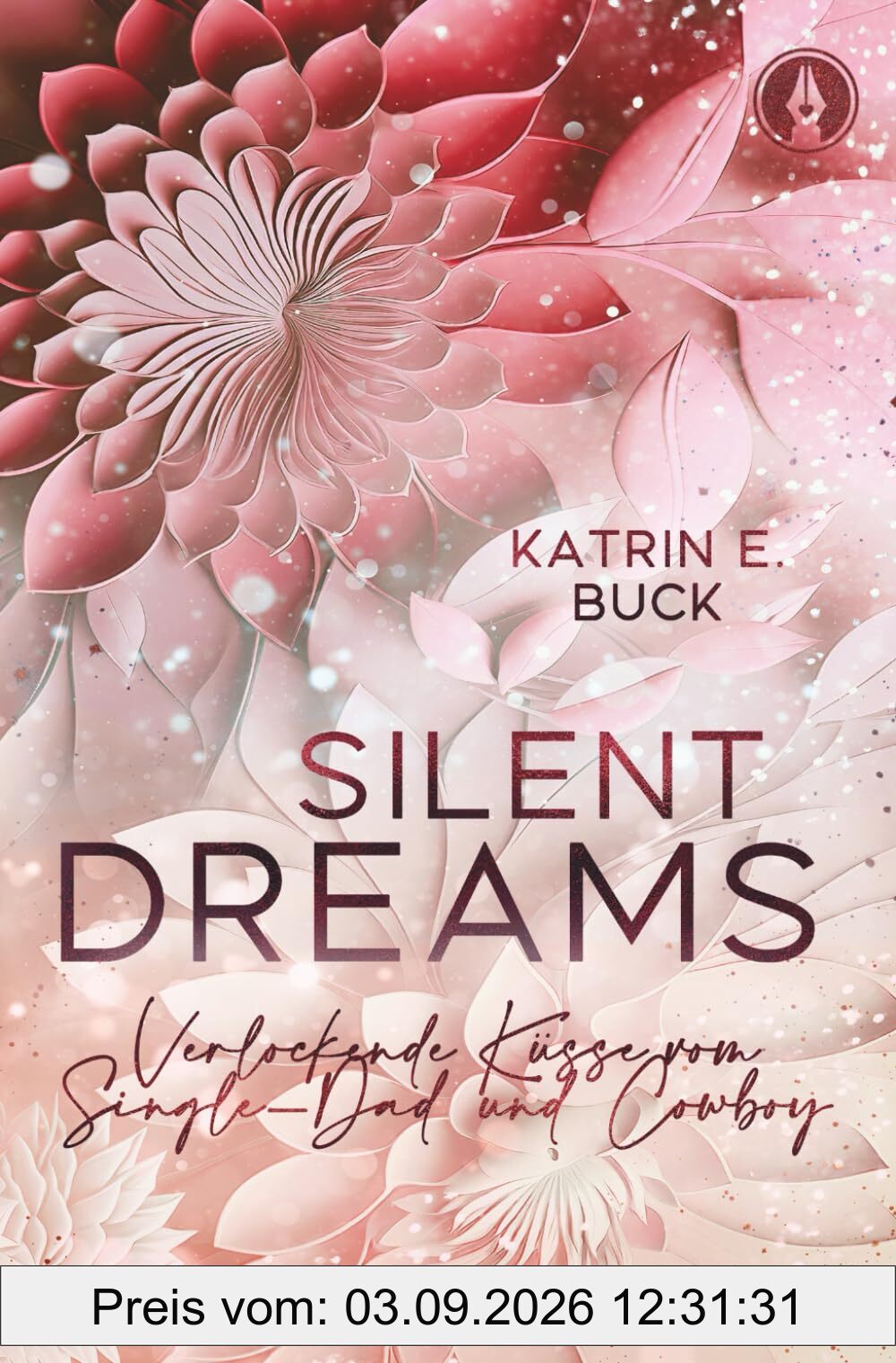 Silent Dreams: Verlockende Küsse vom Single-Dad und Cowboy (Hearts of Starlight Springs, Band 6)