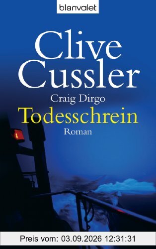 Todesschrein: Ein Juan-Cabrillo-Roman