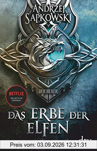 Das Erbe der Elfen: Roman, Die Hexer-Saga 1