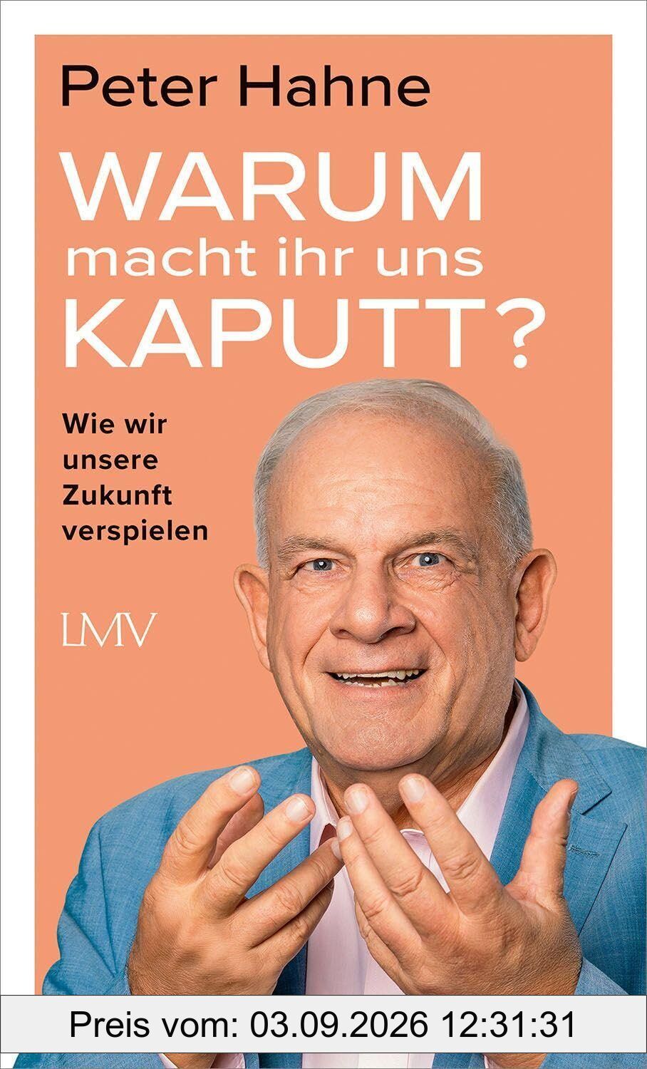 Warum macht ihr uns kaputt?