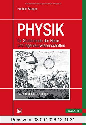 PHYSIK: für Studierende der Natur- und Ingenieurwissenschaften (16. Auflage)