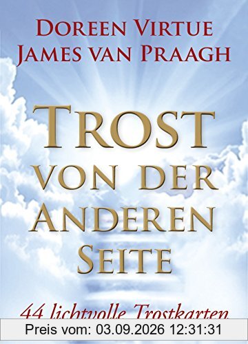 Trost von der Anderen Seiten - Orakelset: Das Orakel-Set 44 Kartenbotschaften - 44 lichtvolle Trostkarten