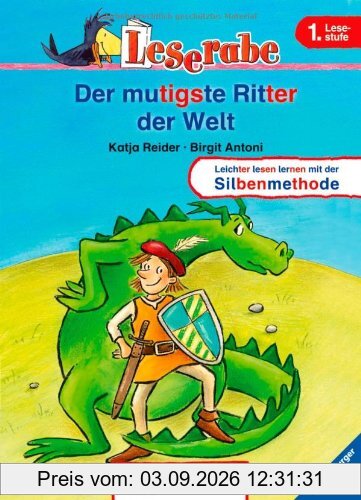 Leserabe mit Mildenberger Silbenmethode: Der mutigste Ritter der Welt