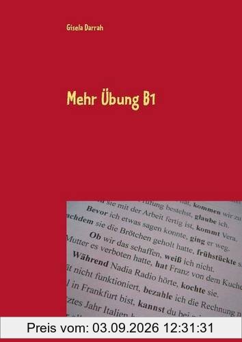 Mehr Übung B1: Kopiervorlagen zur Grammatik, Deutsch als Fremdsprache