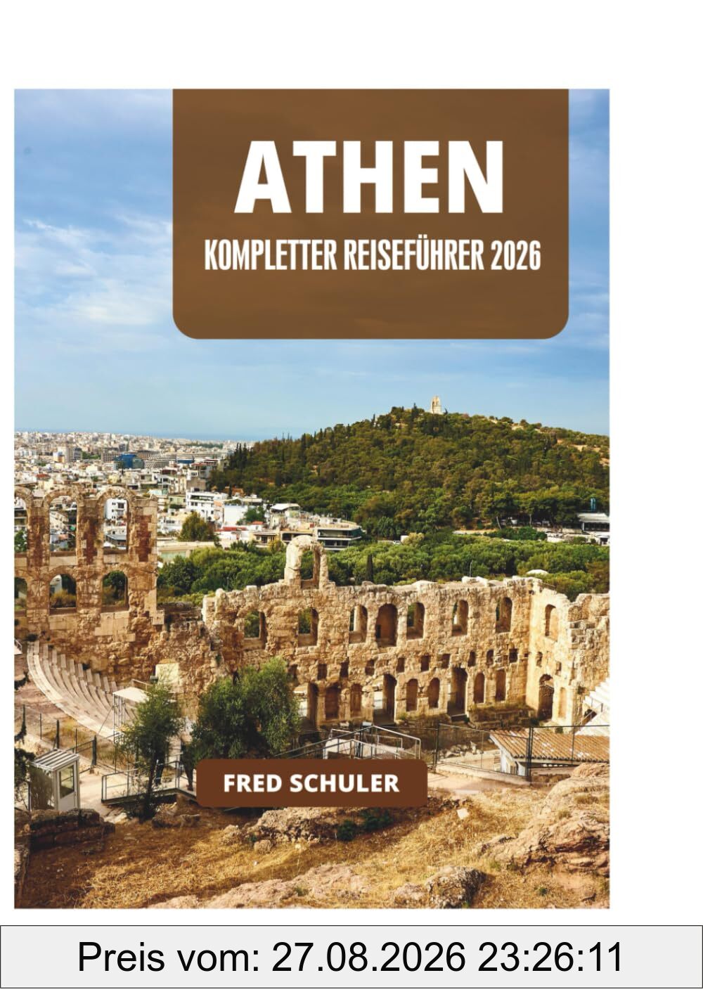 ATHEN KOMPLETTER REISEFÜHRER 2026