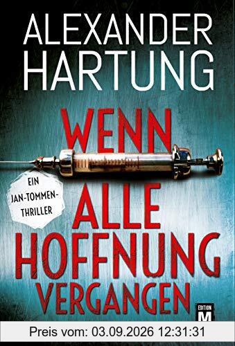 Wenn alle Hoffnung vergangen (Ein Jan-Tommen-Thriller, Band 3)