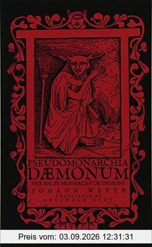 Pseudomonarchia Daemonum: The False Monarchy of Demons