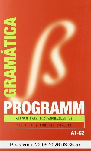 Programm, alemán para hispanohablantes, A1-C2. Gramática