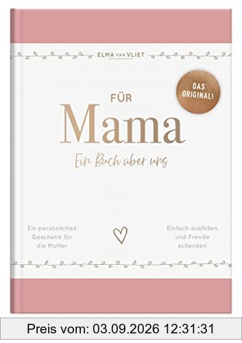 Für Mama: Ein Buch über uns