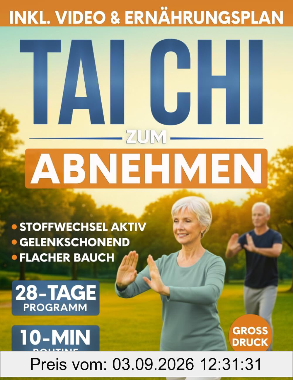 Tai Chi zum Abnehmen: Das 28-Tage-Programm, um den Stoffwechsel in Schwung zu bringen und Bauchfett zu reduzieren | Tägliche 10-Minuten-Routine mit einfachen, gelenkschonenden Übungen