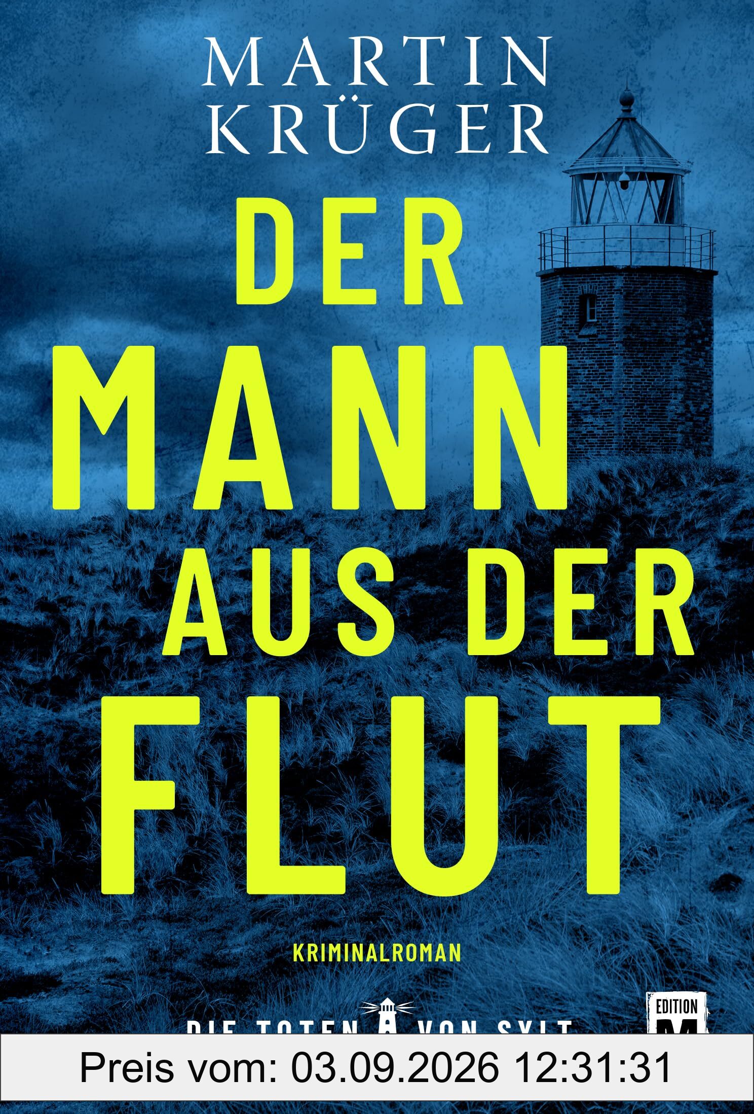 Der Mann aus der Flut (Die Toten von Sylt, Band 1)