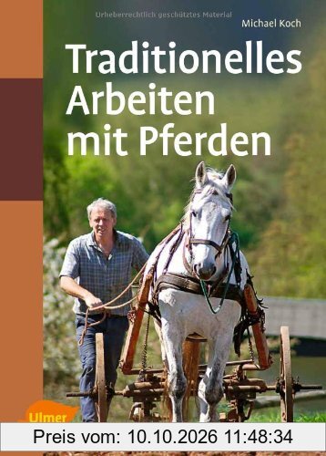 Traditionelles Arbeiten mit Pferden