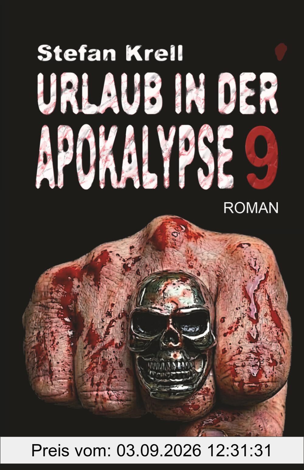Urlaub in der Apokalypse 9: Endzeitthriller