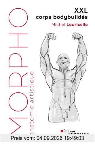 Morpho XXL : corps bodybuildés