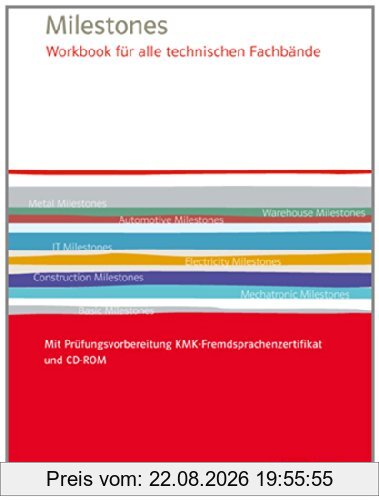 Milestones Workbook für alle technischen Fachbände: Mit Prüfungsvorbereitung KMK-Fremdsprachenzertfikat und CD-ROM