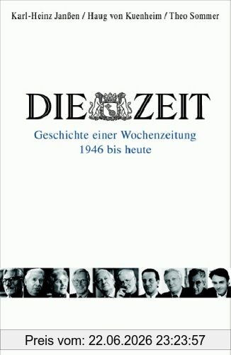 Karl-Heinz Janßen Die Zeit, Geschichte Einer Wochenzeitung - 1946 Bis Heute -