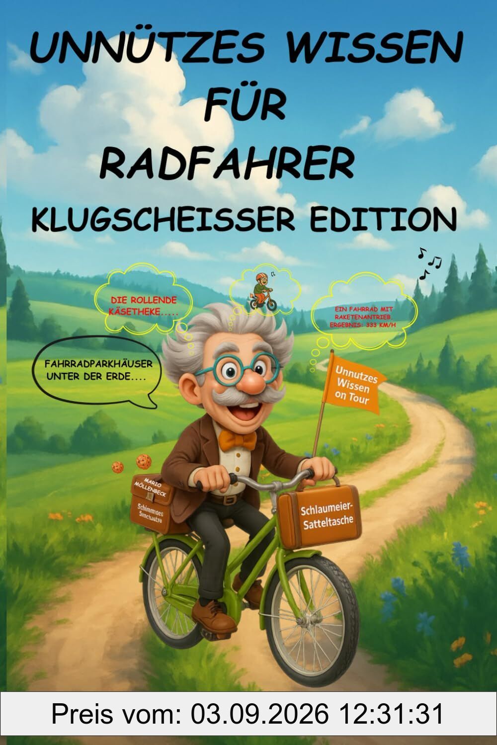 Unnützes Wissen für Radfahrer Klugscheisser Edition Speichenklatsch & Sattelwissen: Das humorvollste Fahrradbuch der Welt – verrückter Geschichten, ... - ein originelles Geschenk für alle Radfans
