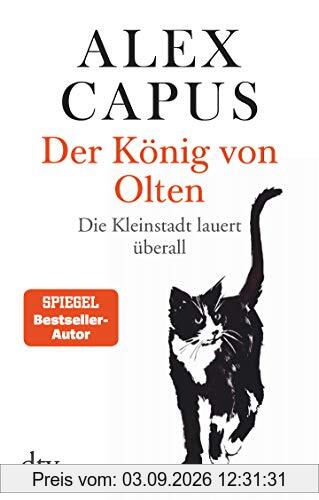 Der König von Olten: Die Kleinstadt lauert überall