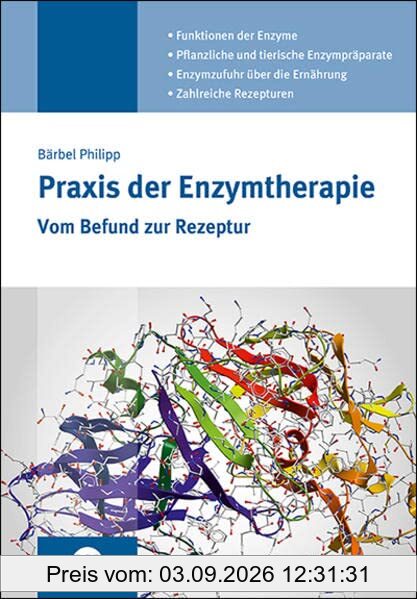 Praxis der Enzymtherapie: Vom Befund zur Rezeptur