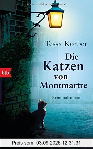 Die Katzen von Montmartre: Kriminalroman