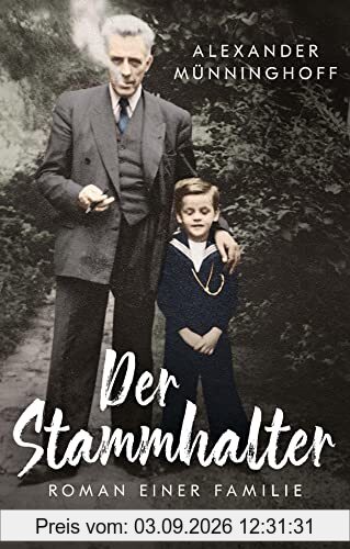 Der Stammhalter: Roman einer Familie