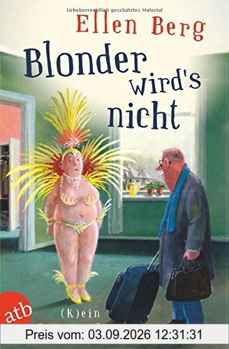 Blonder wird's nicht: (K)ein Friseur-Roman