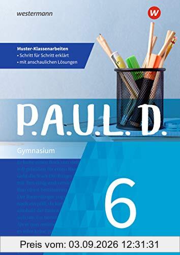 P.A.U.L. D.: Klassenarbeitstrainer 6