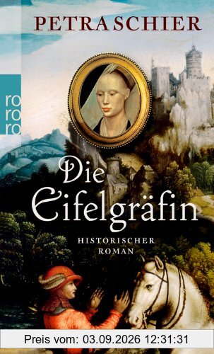 Die Eifelgräfin: Historischer Roman