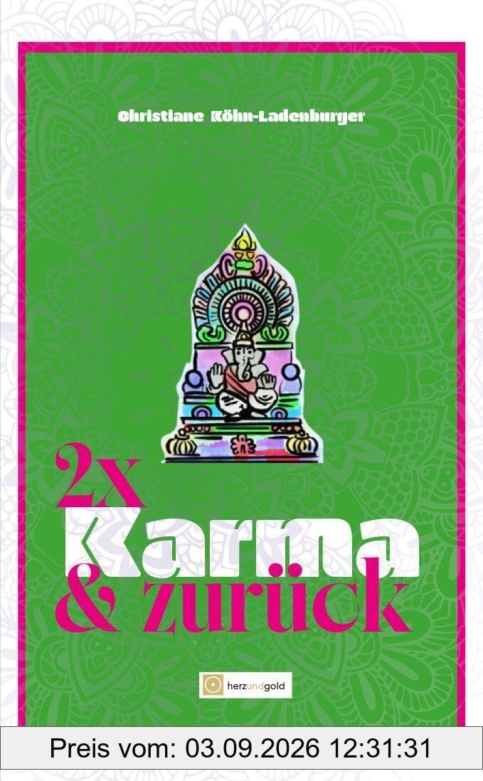 Zweimal Karma und zurück