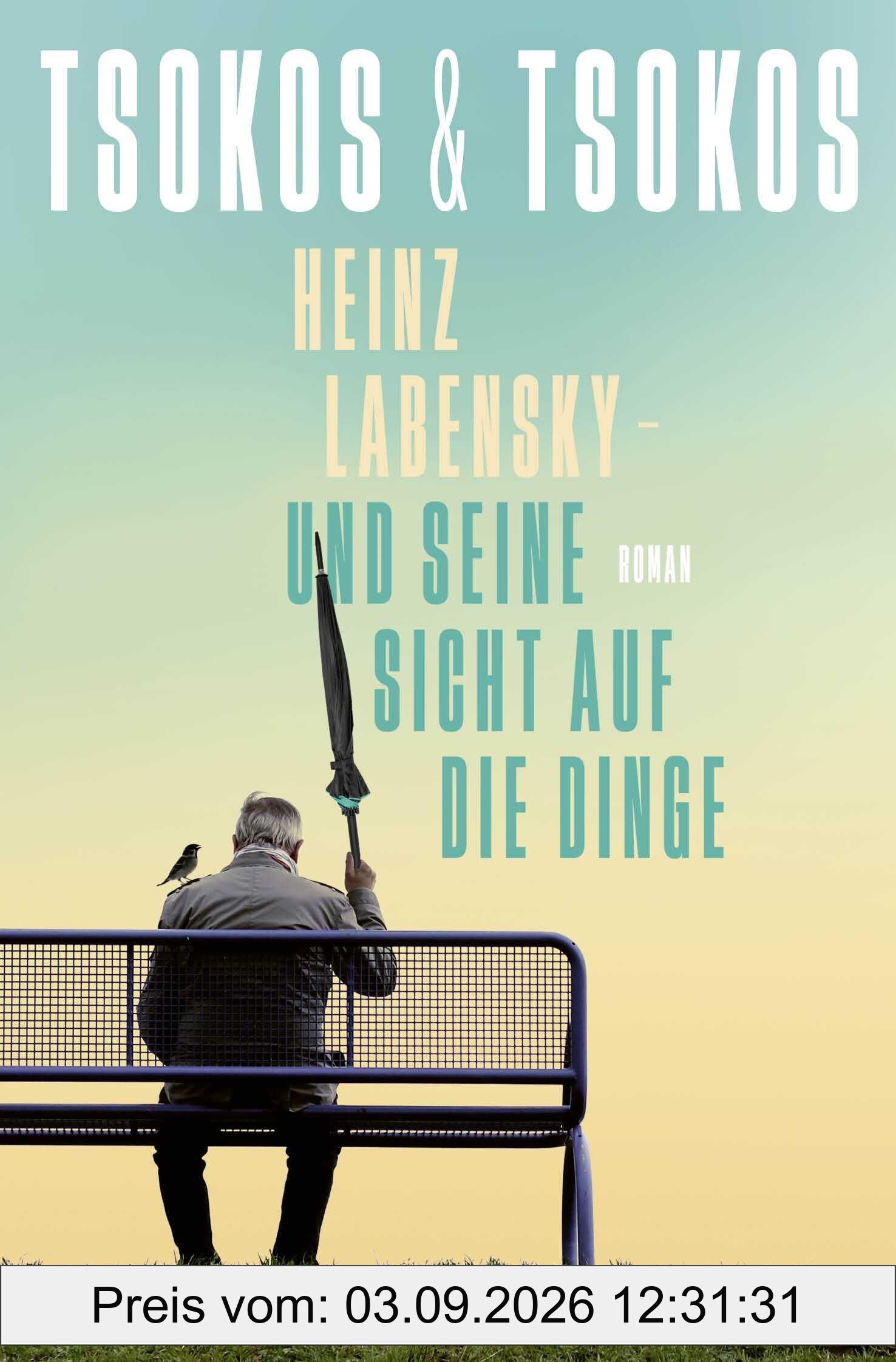 Heinz Labensky - und seine Sicht auf die Dinge: Roman | SPIEGEL Bestseller