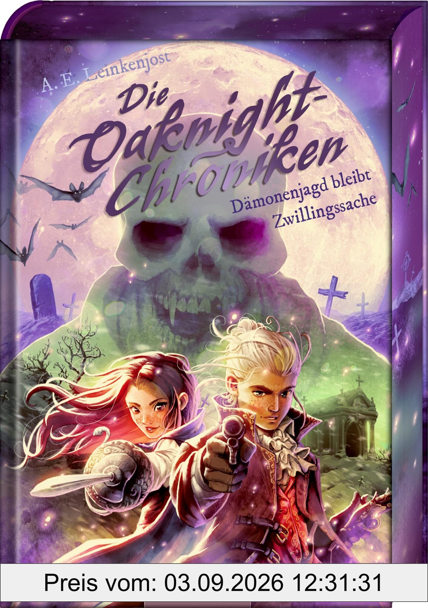 Die Oaknight-Chroniken (Bd. 3): Dämonenjagd bleibt Zwillingssache: Das große Finale – episch, wortgewaltig und actionreich, ab 12 Jahren