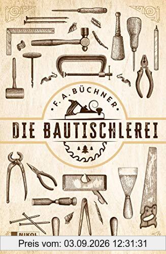 Die Bautischlerei