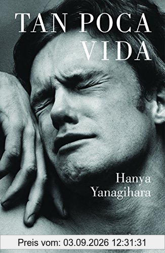 Tan poca vida / A Little Life (LUMEN, Band 19134)