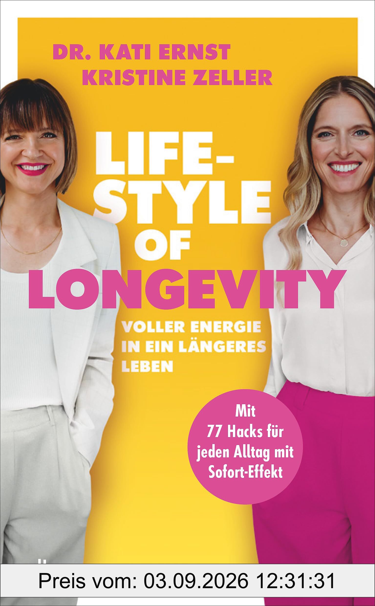 Lifestyle of Longevity: Voller Energie in ein längeres Leben | Mit 77 Hacks für jeden Alltag mit Sofort-Effekt