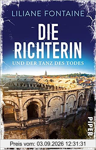 Die Richterin und der Tanz des Todes (Ein Fall für Mathilde de Boncourt 5): Ein Südfrankreich-Krimi | Ein Frankreich-Krimi voll Lebensgefühl und kulinarischen Köstlichkeiten