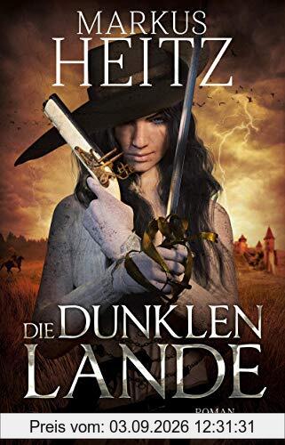 Die dunklen Lande: Roman