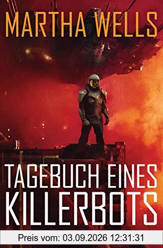 Tagebuch eines Killerbots: Roman