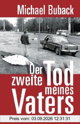 Der zweite Tod meines Vaters