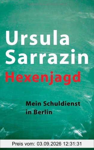 Hexenjagd: Mein Schuldienst in Berlin