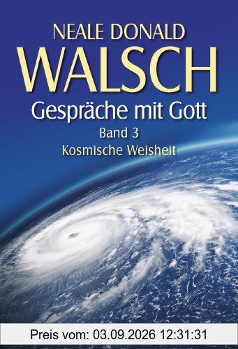 Gespräche mit Gott - Band 3: Kosmische Weisheit