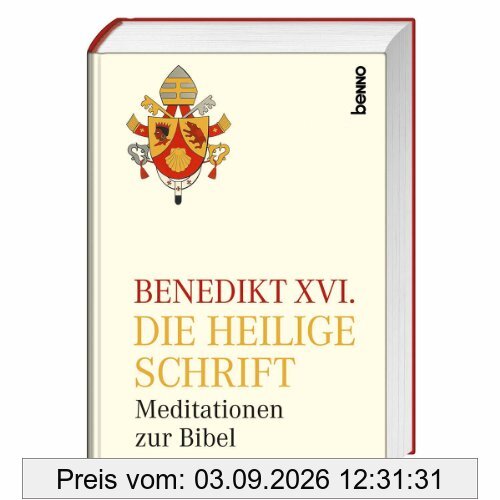 Die Heilige Schrift: Meditationen zur Bibel